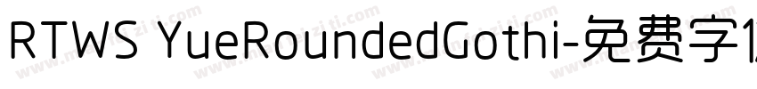 RTWS YueRoundedGothi字体转换